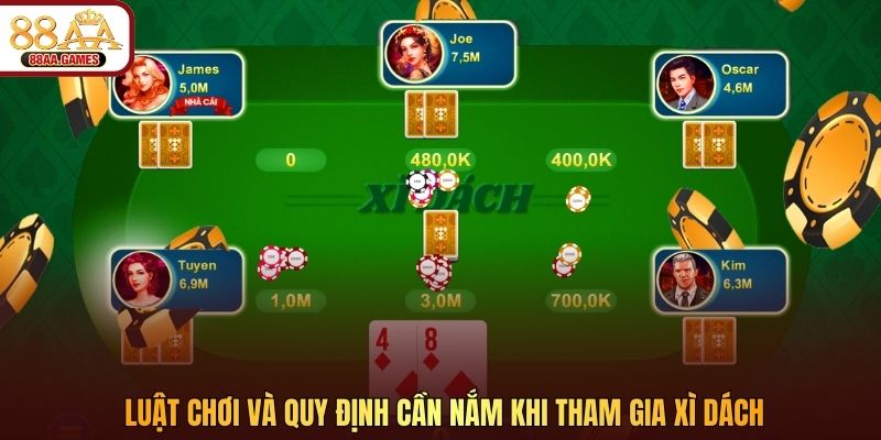 Luật chơi và quy định cần nắm khi tham gia Xì Dách